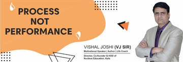 Process not Performance