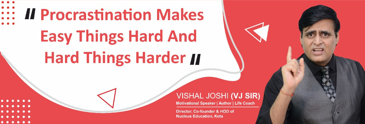 Procrastination makes easy things hard, hard things harder